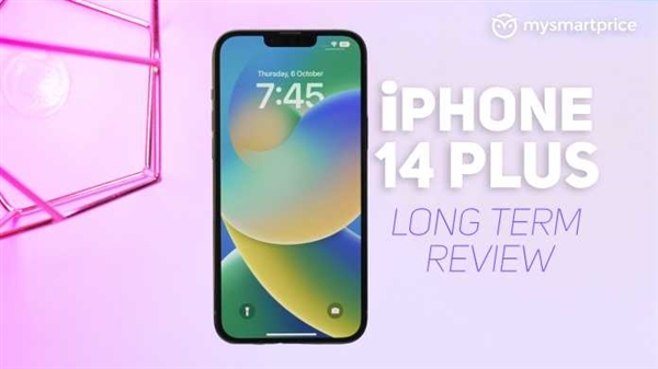 入手两个月后 首批用户谈iPhone 14 Plu